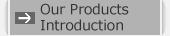 Our products introduction