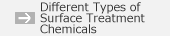 Different types of surface treatment chemicals