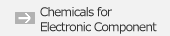 Chemicals for electronic 